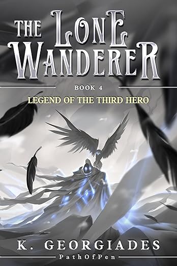 Legend of the Third Hero: A LitRPG Adventure (The Lone Wanderer Book 4)      Kindle Edition