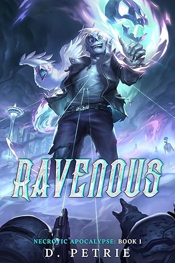 Ravenous: A Zombie Apocalypse LitRPG (Necrotic Apocalypse Book 1)      Kindle Edition