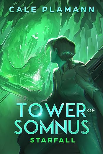 Starfall: A LitRPG Adventure (Tower of Somnus Book 3)      Kindle Edition