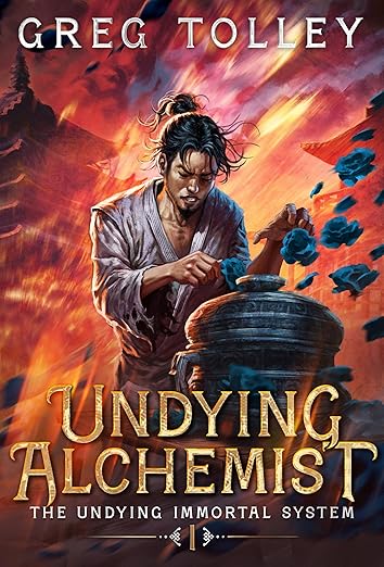 Undying Alchemist: A LitRPG Adventure (The Undying Immortal System Book 1)      Kindle Edition