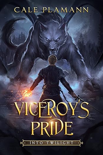 Into Twilight: An Apocalyptic LitRPG (Viceroy's Pride Book 1)      Kindle Edition