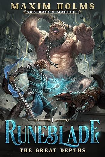 The Great Depths: A LitRPG Adventure (Runeblade Book 1)