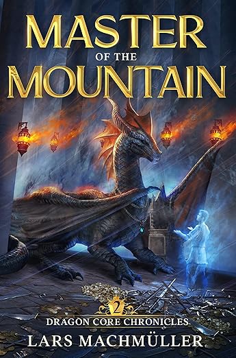 Master of the Mountain: A Reincarnation LitRPG Adventure (Dragon Core Chronicles Book 2)      Kindle Edition