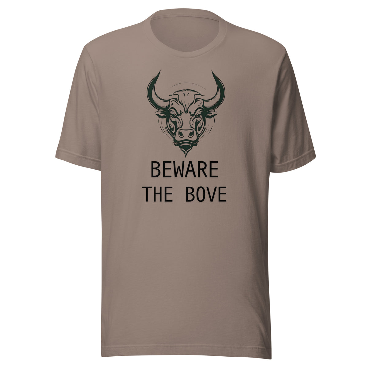 Beware the Bove Unisex T shirt
